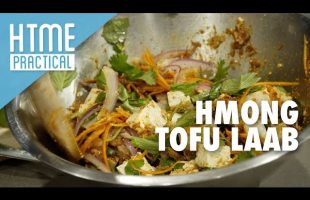 HTME Practical – Hmong Tofu Laab | HTME Practical