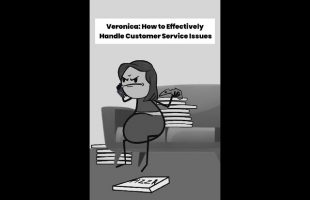Veronica: How to Effectively Handle Customer Service Issues