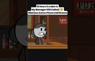 18 Hours in Labor & My Manager Still Called! 🤯 | Hilarious Karen Phone Call Drama