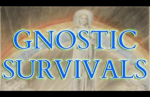 Gnosticism – 3 Valentinian and Cathar Texts – Summer Harvest, Epistle to Flora & Medieval Dualism