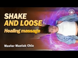 Shake and Loose. Healing Chi Nei Tsang Massage by Master Mantak Chia