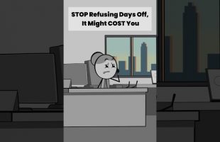 STOP Refusing Days Off, It Might COST You