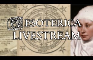 ESOTERICA LIVESTREAM – The Heptameron, Kabbalah & Hadewijch’s Mysticism + Q&A