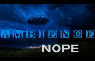 Nope | Ambient Soundscape