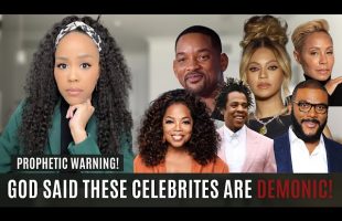 MUST WATCH! GOD SAID THESE CELEBRITIES ARE DEMONIC! | PROPHETIC WARNING FROM GOD! DON’T BE DECEIVED!
