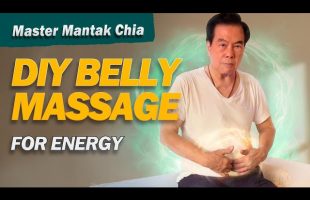 Self Abdominal Massage 10 min Tutorial | Gut Health & Detox | Taoist Master Mantak Chia