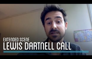 Extended Scene from Lewis Dartnell Call
