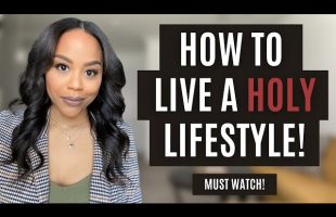 HOW TO LIVE A HOLY LIFESTYLE IN A SECULAR WORLD! | HOW TO LIVE FOR JESUS! | PROPHETIC WORD!