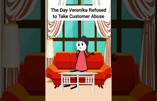 The Day Veronika Refused to Take Customer Abuse #gplus #animation #customerservice #skits