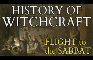 Witchcraft – The Witch Flight to the Sabbat – From Inquisitional Myth to Psychedelic Flying Ointment