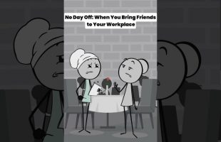 No Day Off: When You Bring Friends to Your Workplace – Audio credit: @insydemymind