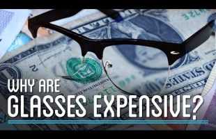 Why Are Glasses so Expensive? | How to Make Everything: Eyeglasses