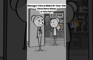Manager Tries to Make 16-Year-Old Close Store Alone: Is This Fair? – Audio credit:  @emfandango