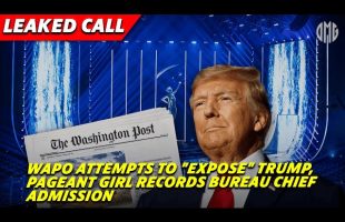 LEAKED CALL: WaPo Attempts to “Expose” Trump, Pageant Girl Records Bureau Chief Admission