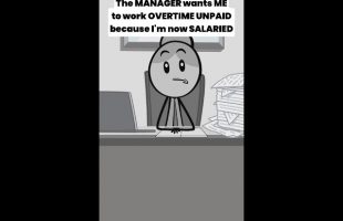 The manager wants me to work OVERTIME UNPAID because I’m now SALARIED