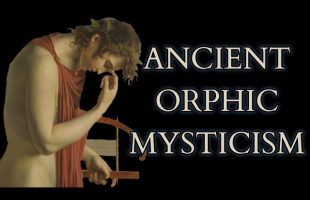 Philosophy of the Orphic Mysteries – The Derveni Papyrus – Myth of Orpheus and Ancient Greek Science
