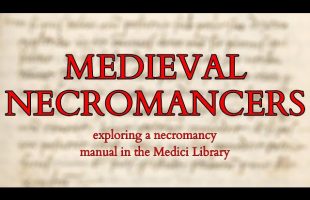 Necromancy – Exploring Medieval Necromancers by Exploring a Real Book of Black Magic