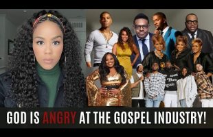 GOD IS ANGRY AT THE GOSPEL INDUSTRY! | A PROPHETIC WARNING FOR GOSPEL ARTISTS