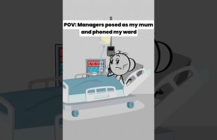 POV: Managers posed as my mum and phoned my ward  – Audio credit: @emfandango