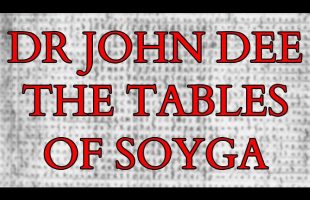 John Dee – The Book of Soyga – Occultism and Cryptography – Tables of Soyga & The Liber Loagaeth