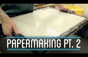 Papermaking Pt. 2 | How to Make Everything: Book