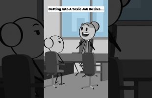 Getting Into A Toxic Job Be Like…- Audio credit:@Therealveronika