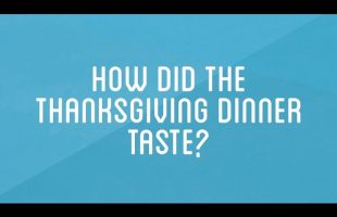 How did it taste? | How to Make Everything: Thanksgiving Dinner