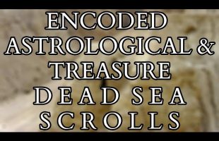 Dead Sea Scrolls : Encoded Cryptic Astrological Calendar & Copper Treasure Scrolls