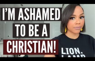 I’M ASHAMED TO BE A CHRISTIAN | CHRISTIANS AND SOCIAL MEDIA