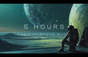 5 Hours of Relaxing Background Sci Fi Space Music – Relaxing Ambient Space Music Mix
