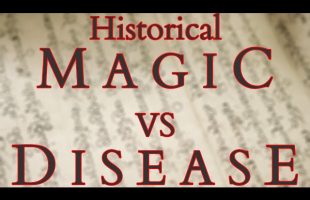 Magic and Disease – Thinking about the history of magic in the time of COVID-19