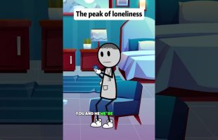 The peak of loneliness #animations #funny