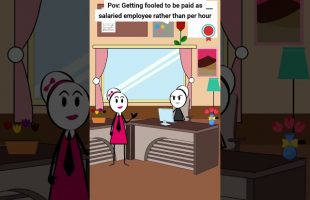 Getting fooled to be paid as Salaried employee rather than per hour #animation #funnyvideo #gplus