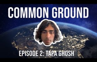 Common Ground 2:Tapa Ghosh. 21 yo Chip CEO and STEM Thinker.