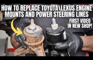 How To Replace Toyota and Lexus Engine Mounts and Power Steering Lines