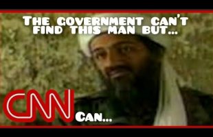 CNN Finds Osama When The Government Can’t – Bill Cooper