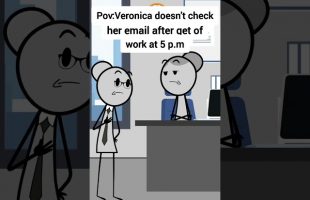 Veronica doesn’t check her email after get off work at 5 p.m #animation #funnyvideo  #gplus #comedy