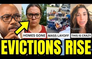 Evictions SKYROCKET And Americans Are FURIOUS