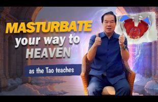 «Masturbate your way to Heaven»💫Is masturbating bad? Taoist Master Mantak Chia explains☯️