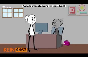 Nobody wants to work for you… I quit