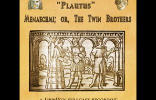 Menaechmi; or, The Twin Brothers by Titus Maccius Plautus read by  | Full Audio Book