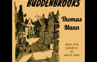 Buddenbrooks by Thomas Mann read by Bruce Pirie Part 1/5 | Full Audio Book