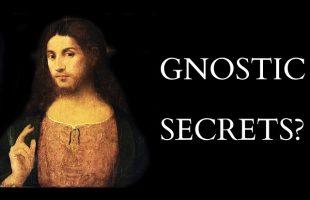 The Final Teachings of Jesus Christ or Gnostic Forgery?