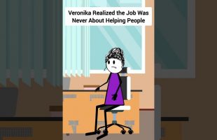 Veronika Realized the Job Was Never About Helping People #corporate #animation #gplus #skits
