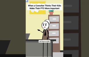 When a Coworker Thinks Their Kids Make Their PTO More Important #corporate #animation #gplus #skits