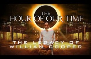 The Hour Of Our Time – The Legacy Of William Cooper