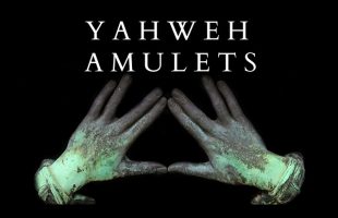 What is the Earliest Israelite Scripture? The Yahweh Blessing Amulets of Ketef Hinnom