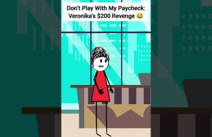 Don’t Play With My Paycheck: Veronika’s $200 Revenge #corporate #animation #funny #skits