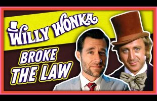 Laws Broken: Willy Wonka & The Chocolate Factory