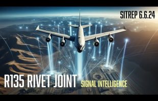R135 Rivet Joint  – Why This Aircraft is so Dangerous- SITREP 6.6.24
